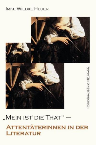 Mein ist die That!