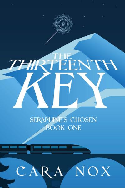 The Thirteenth Key (Seraphine’s Chosen, #1)