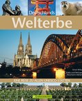 Deutschlands Welterbe: Eine Reise zu allen UNESCO-Stätten (Highlights)