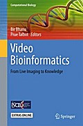 Video Bioinformatics