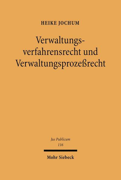 Verwaltungsverfahrensrecht und Verwaltungsprozeßrecht