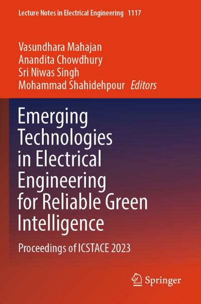 Emerging Technologies in Electrical Engineering for Reliable Green Intelligence