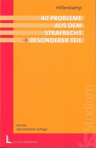 40 Probleme aus dem Strafrecht. Besonderer Teil