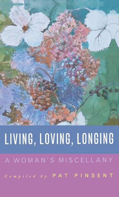 Living, Loving, Longing