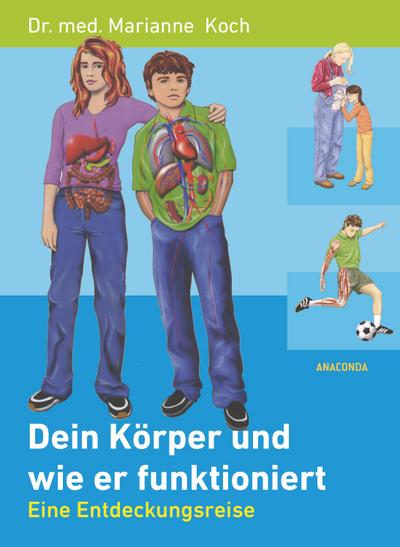 Dein Körper und wie er funktioniert