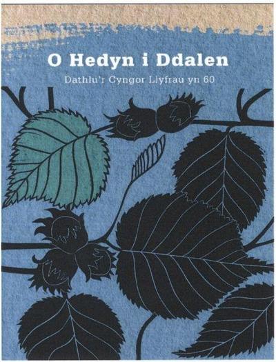 O Hedyn i Ddalen: Dathlu’r Cyngor Llyfrau yn 60