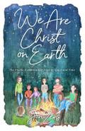 We Are Christ on Earth