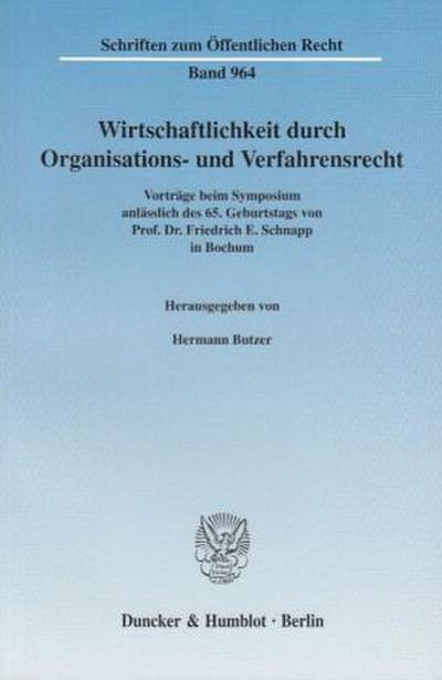 Wirtschaftlichkeit durch Organisations- und Verfahrensrecht.