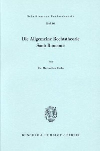 Die Allgemeine Rechtstheorie Santi Romanos.