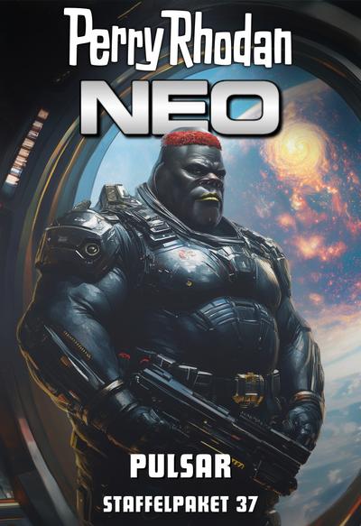 Perry Rhodan Neo Paket 37: PULSAR (eBook, EPUB) - Perry Rhodan