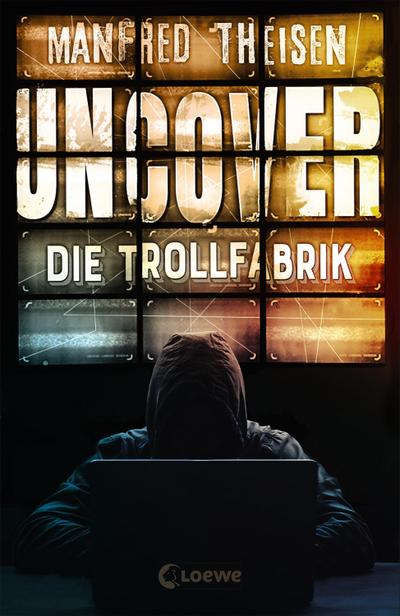 Uncover - Die Trollfabrik