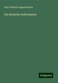 Die deutsche Reformation