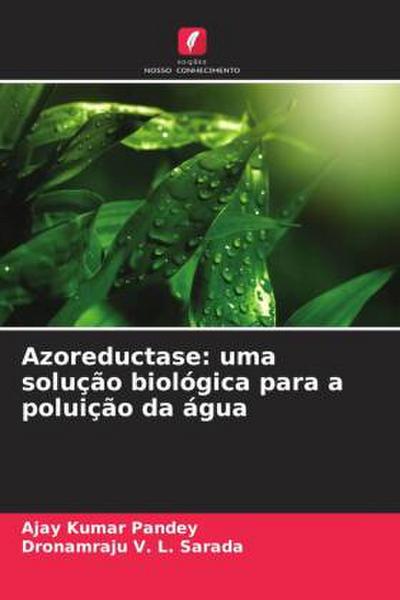 Azoreductase: uma solução biológica para a poluição da água