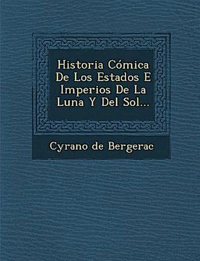 Historia Cómica De Los Estados E Imperios De La Luna Y Del Sol...