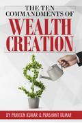 The Ten Commandments of Wealth Creation