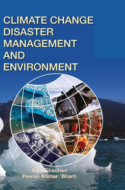 CLIMATE CHANGE, DISASTER MANAGEMENT AND ENVIRONMENT