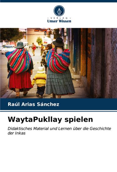 WaytaPukllay spielen