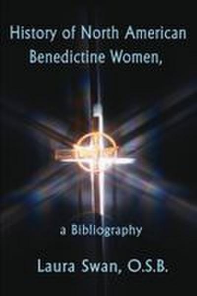 History of North American Benedictine Women