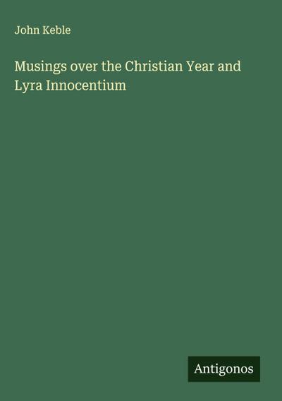 Musings over the Christian Year and Lyra Innocentium