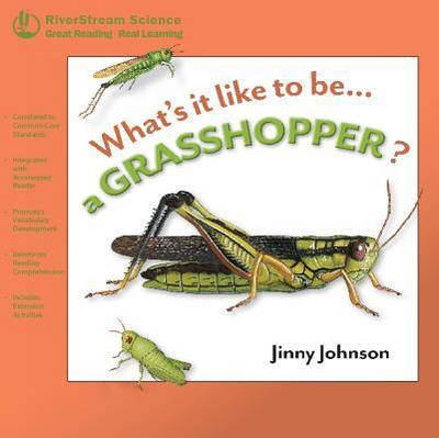 What’s It Like to Be a Grasshopper?