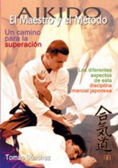 Aikido, el maestro y el método