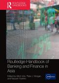 Routledge Handbook of Banking and Finance in Asia