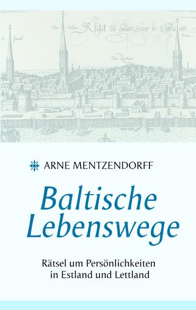 Baltische Lebenswege