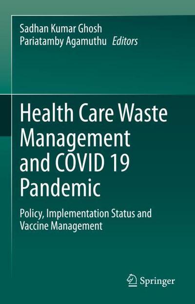 Health Care Waste Management and COVID 19 Pandemic