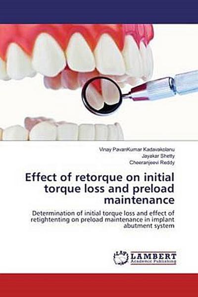 Effect of retorque on initial torque loss and preload maintenance