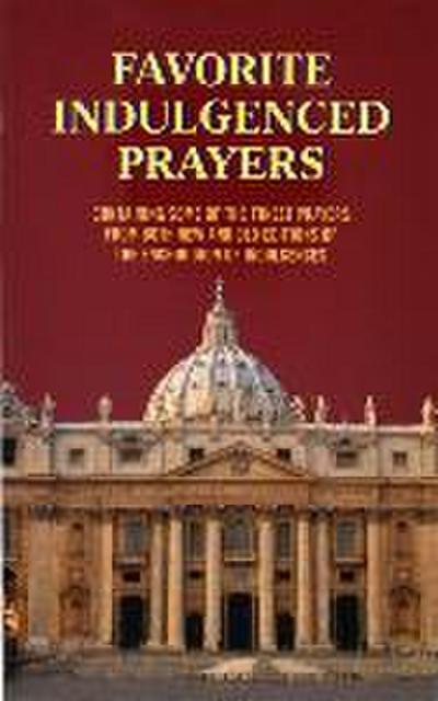 Favorite Indulgenced Prayers