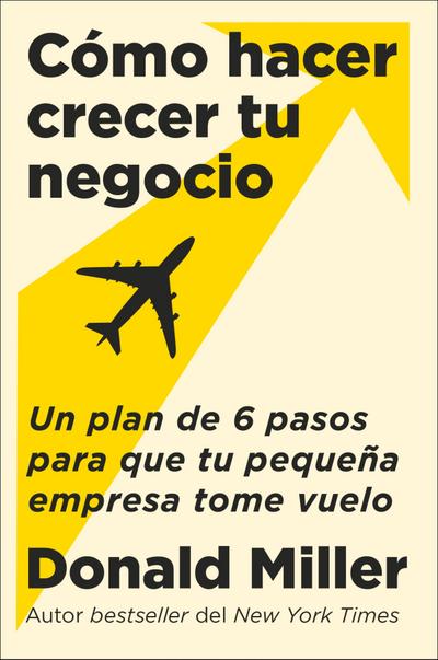 How to Grow Your Small Business  Cómo hacer crecer tu negocio (Sp. ed.)