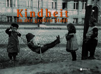 Kindheit in der großen Stadt