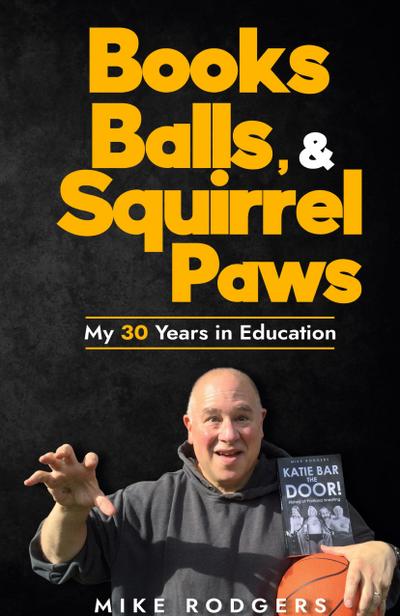 Books, Balls, & Squirrel Paws