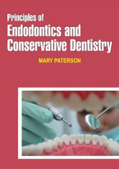 Principles of Endodontics and Conservative Dentistry