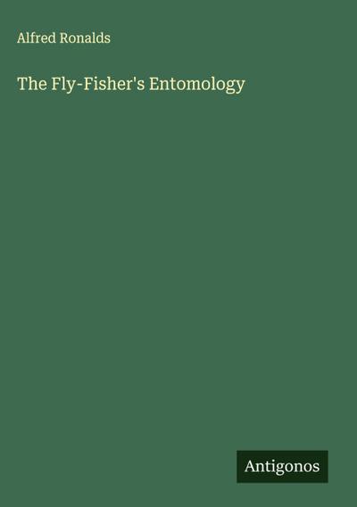 The Fly-Fisher’s Entomology