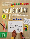 Mathematize It! [Grades K-2]