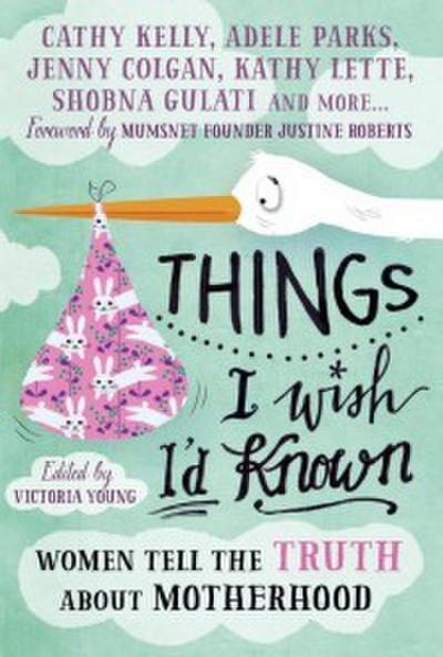 Things I Wish I’d Known
