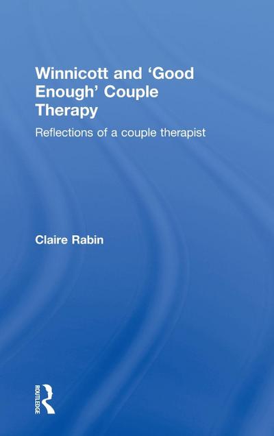 Winnicott and ’Good Enough’ Couple Therapy