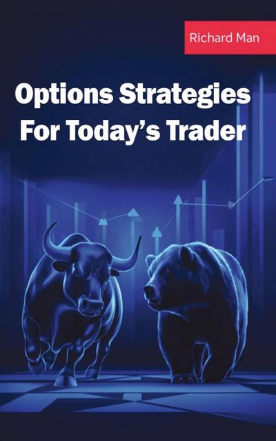 Options Strategies for Today’s Trader