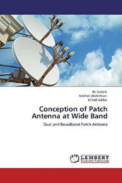 Conception of Patch Antenna at Wide Band