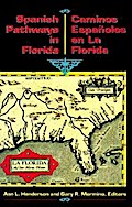 Spanish Pathways in Florida, 1492-1992