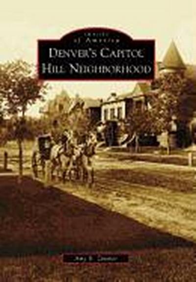Denver’s Capitol Hill Neighborhood