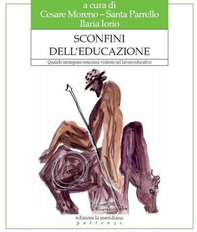 Sconfini dell’educazione. Quando irrompono emozioni violente nel lavoro educativo