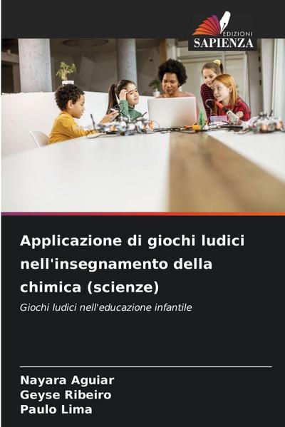 Applicazione di giochi ludici nell’insegnamento della chimica (scienze)