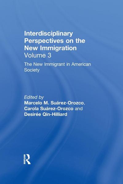 The New Immigrant in American Society