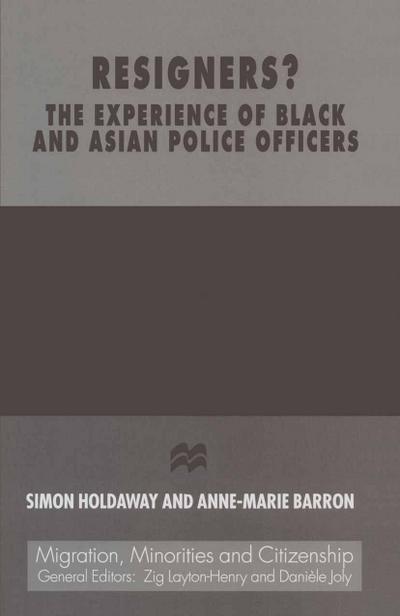 Resigners? The Experience of Black and Asian Police Officers