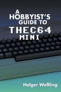 A Hobbyist’s Guide to THEC64 Mini
