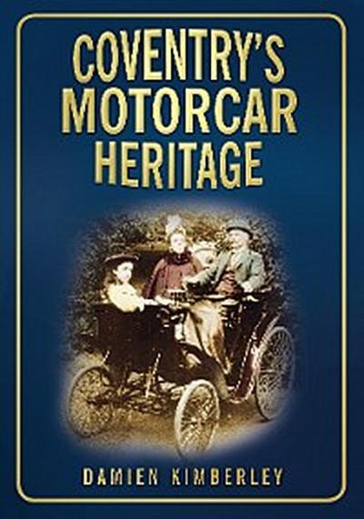 Coventry’s Motorcar Heritage