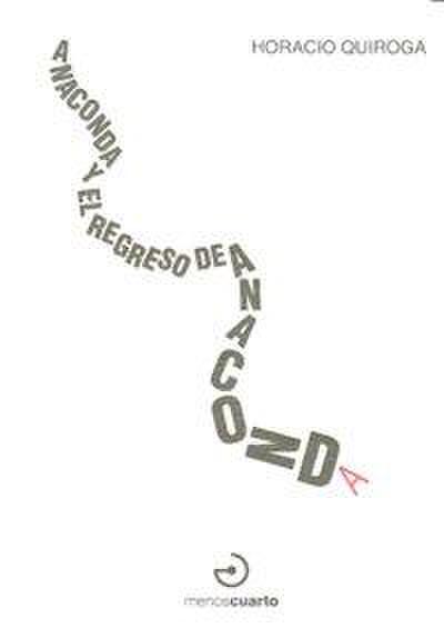 Anaconda y El regreso de anaconda