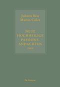 Johann Rist / Martin Coler, Neue Hochheilige Passi